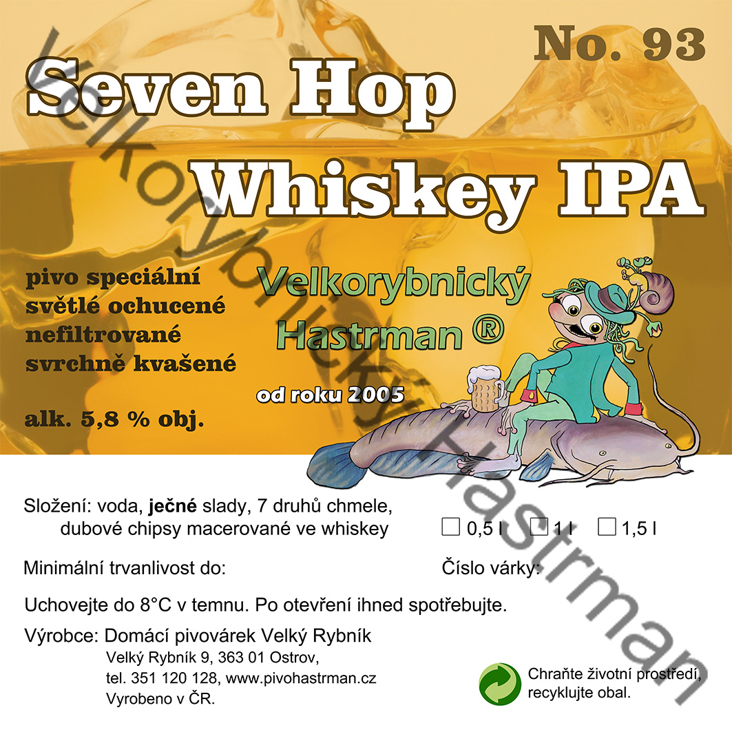Etiketa Seven Hop Whiskey IPA No. 93 (2017) © Velkorybnický Hastrman