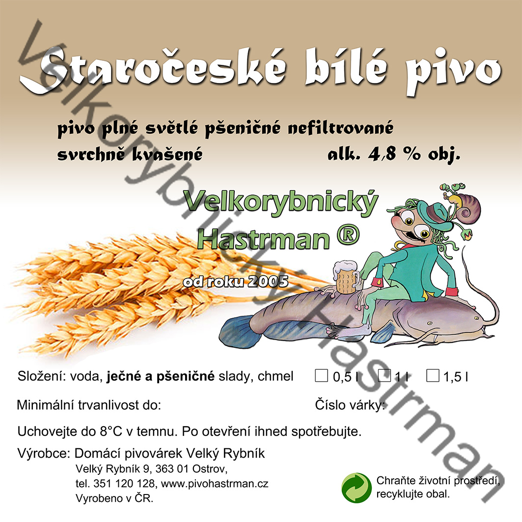 Etiketa Staročeské bílé pivo (2020) © Velkorybnický Hastrman