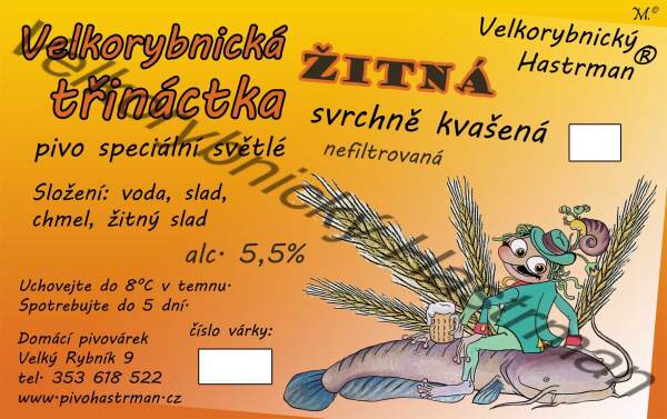 Etiketa Velkorybnická žitná třináctka (2011) © Velkorybnický Hastrman